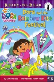 Cover of: Dora and the Rainbow Kite Festival (Dora the Explorer Ready-to-Read)