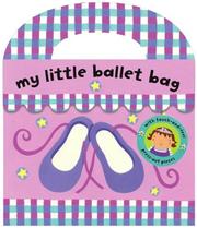 Cover of: My Little Ballet Bag