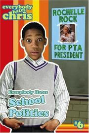Cover of: Everybody Hates School Politics (Everybody Hates Chris) by Felicia Pride