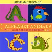 Cover of: Alphabet Animals: A Slide-and-Peek Adventure