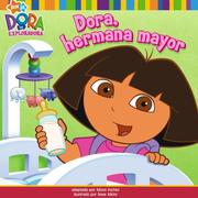 Big sister Dora! by Alison Inches
