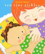 Cover of: Ten Tiny Tickles (Classic Board Books) by Karen Katz