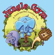 Cover of: Jungle Gym: A Touch-and-Feel Counting Book