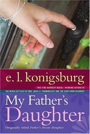 Cover of: My Father's Daughter by E. L. Konigsburg