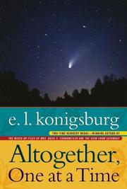 Cover of: Altogether, One at a Time by E. L. Konigsburg, Gail E. Haley, E. L. Konigsburg, Gail E. Haley