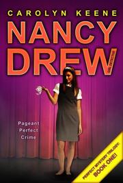 Cover of: Pageant Perfect Crime-Perfect Mystery Trilogy Number One (Nancy Drew (All New) Girl Detective)