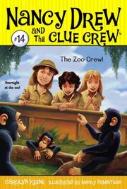 Cover of: The Zoo Crew (Nancy Drew and the Clue Crew) by Carolyn Keene