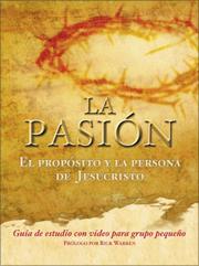 Cover of: The Passion: The Purpose and the Person of Jesus