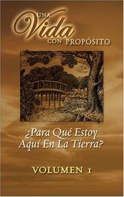 Cover of: 40 Semanas con Proposito, Vol. 1: ¿Para Que Estoy Aqui en la Tierra? (Una Vida con Proposito)