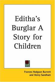 Editha's burglar, a story for children by Frances Hodgson Burnett