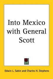 Cover of: Into Mexico with General Scott ..