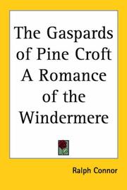 Cover of: The Gaspards of Pine Croft a Romance of the Windermere by Ralph Connor