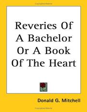 Cover of: Reveries of a Bachelor or a Book of the Heart