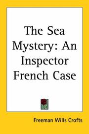 Cover of: The Sea Mystery: An Inspector French Case