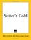 Cover of: Sutter's Gold