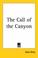 Cover of: The Call Of The Canyon