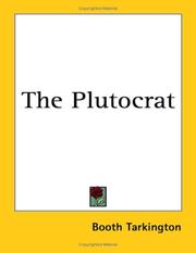 Cover of: The Plutocrat by Booth Tarkington