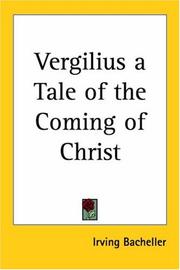 Cover of: Vergilius A Tale Of The Coming Of Christ by Irving Bacheller