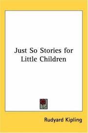 Cover of: Just So Stories for Little Children by Rudyard Kipling