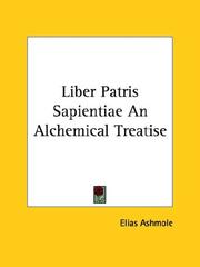 Cover of: Liber Patris Sapientiae an Alchemical Treatise by Elias Ashmole