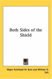 Cover of: Both Sides Of The Shield by Archibald W. Butt, William H. Taft