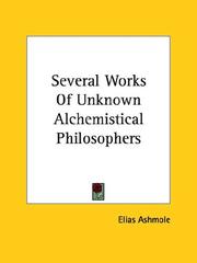 Cover of: Several Works of Unknown Alchemistical Philosophers