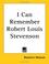 Cover of: I Can Remember Robert Louis Stevenson