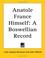 Cover of: Anatole France Himself