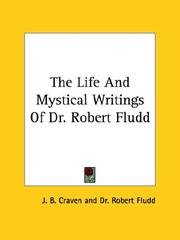 Cover of: The Life and Mystical Writings of Dr. Robert Fludd