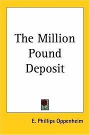 Cover of: The Million Pound Deposit by Edward Phillips Oppenheim