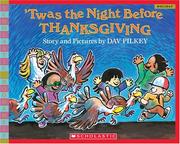 Cover of: Twas The Night Before Thanksgiving (Bookshelf) by Dav Pilkey