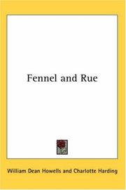 Cover of: Fennel And Rue by William Dean Howells, William Dean Howells