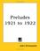 Cover of: Preludes 1921 to 1922