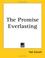 Cover of: The Promise Everlasting