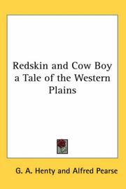 Cover of: Redskin and Cow Boy a Tale of the Western Plains by G. A. Henty