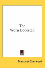 Cover of: The Worn Doorstep by Margaret Sherwood