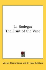 Cover of: La Bodega by Vicente Blasco Ibáñez, Vicente Blasco Ibáñez