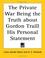 Cover of: The Private War Being the Truth About Gordon Traill His Personal Statement