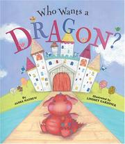 Cover of: Who wants a dragon? by James Mayhew