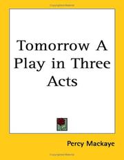 Cover of: Tomorrow: A Play in Three Acts