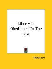 Cover of: Liberty Is Obedience to the Law