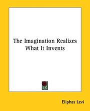 Cover of: The Imagination Realizes What It Invents