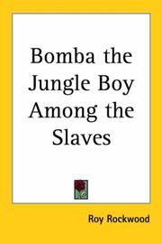 Cover of: Bomba The Jungle Boy Among The Slaves