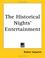 Cover of: The Historical Nights' Entertainment