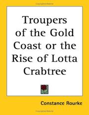 Cover of: Troupers of the Gold Coast or the Rise of Lotta Crabtree by Constance Rourke