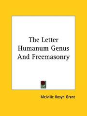 Cover of: The Letter Humanum Genus and Freemasonry | Melville Rosyn Grant