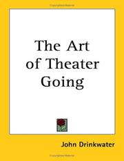 Cover of: The Art of Theater Going