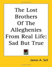 Cover of: The Lost Brothers of the Alleghenies from Real Life | James A. Sell