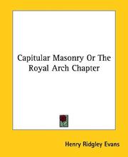 Cover of: Capitular Masonry Or The Royal Arch Chapter