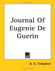 Cover of: Journal Of Eugenie De Guerin by G. S. Trebutien, G. S. Trebutien